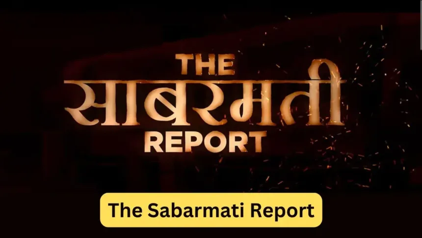 The Sabarmati Report